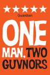 One Man, Two Guvnors