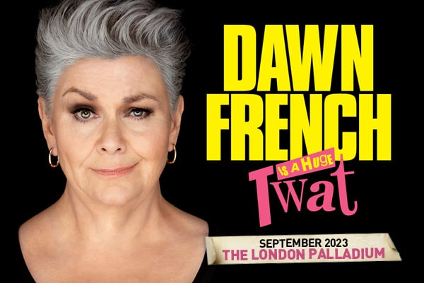 Dawn French Is A Huge Twat!