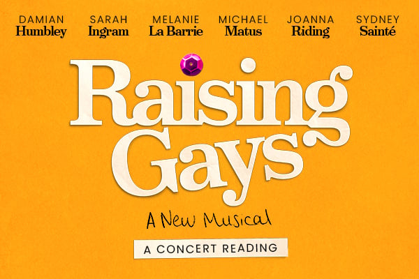 Raising Gays: A Concert Reading